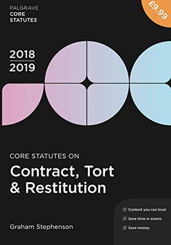 Core Statutes on Contract, Tort & Restitution 2018-19 (Macmillan Core Statutes)