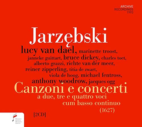 Lucy Van Dael - Jarzebski: Canzoni E Concerti A Due, Tre E Quattro Voci Cum [CD]