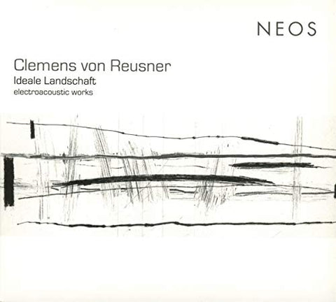 Clemens Von Reusner - Clemens Von Reusner: Ideale Landschaft - Electroacoustic Works [CD]