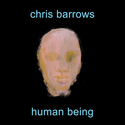 Chris Barrows - Human Being [CD]