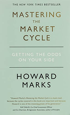 Mastering The Market Cycle: Getting the odds on your side