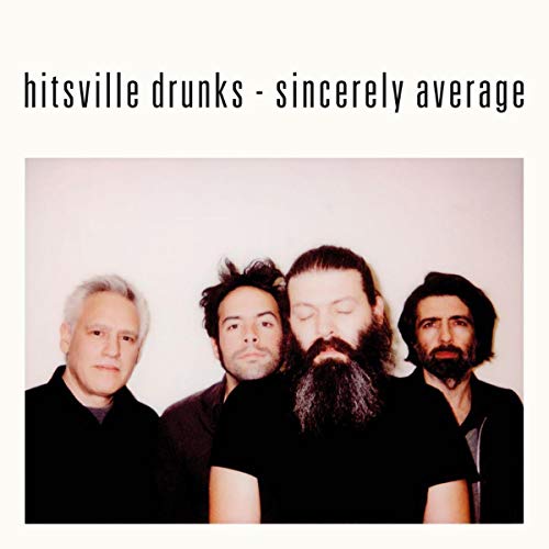 Hitsville Drunks - Sincerely Average [VINYL]