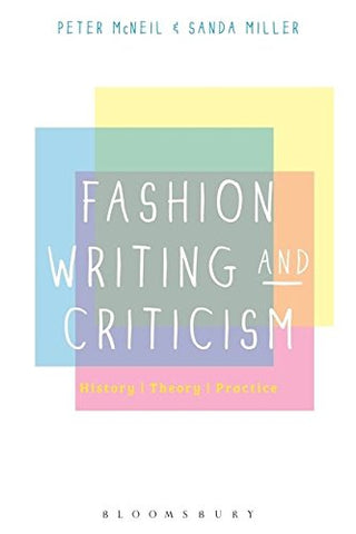 Fashion Writing and Criticism: History, Theory, Practice