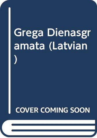 Grega Dienasgramata (Latvian)