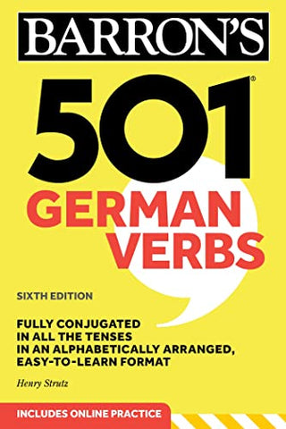 501 German Verbs, Sixth Edition: Fully Conjugated in All the Tenses in an Alphabetically Arranged, Easy-to-learn Format (Barron's 501 Verbs)