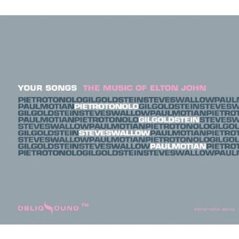 Tonolo Pietro/swallow/motian - Your Songs: The Music of Elton John [CD]