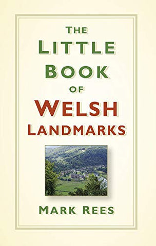 The Little Book of Welsh Landmarks