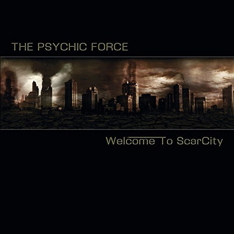 Psychic Force, The - Welcome To Scarcity [CD]