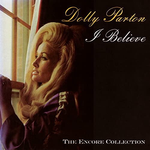 Dolly Parton - I Believe [CD]