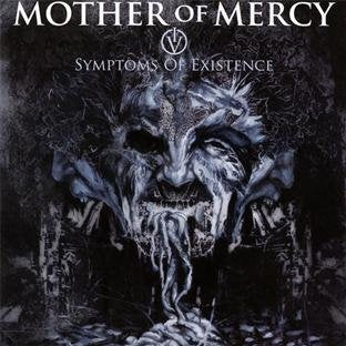 Mother Of Mercy - Iv - Symptoms Of Existence [CD]