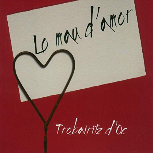 Red album cover with white card, black heart, and handwritten-style text "Lo mau d'amor" and "Trobairitz d'oc".