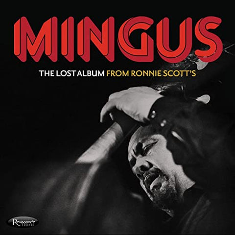 Charles Mingus - The Lost Album From Ronnie Scott's [CD]