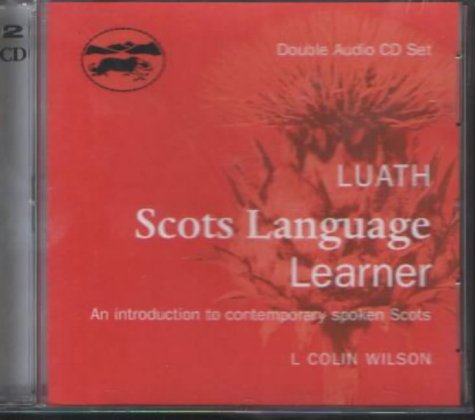 Luath Scots Language Learner CD: How to Understand and Speak Scots