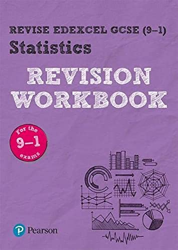 Revise Edexcel GCSE (9-1) Statistics Revision Workbook: for home learning, 2022 and 2023 assessments and exams (REVISE Edexcel GCSE Statistics 2017)