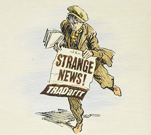 "Cartoon of a newsboy holding a 'Strange News' poster, wearing a hat and coat."