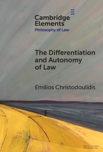 The Differentiation and Autonomy of Law (Elements in Philosophy of Law)