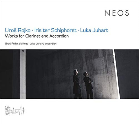 Rojko Uros & Luka Juhart - Works For Clarinet And Accordion [CD]