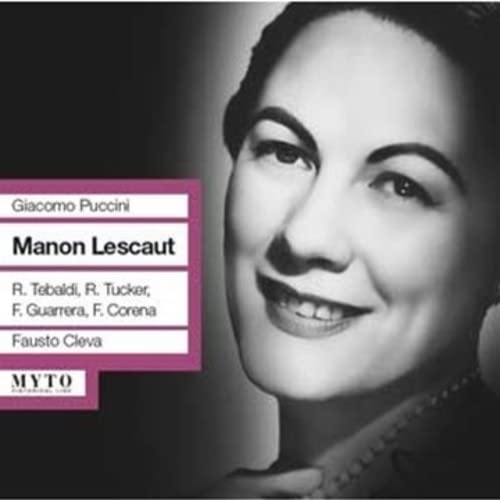 Tebaldi/guarrera/tucker/corena - Manon Lescaut (New York 17.01.1959) [CD]