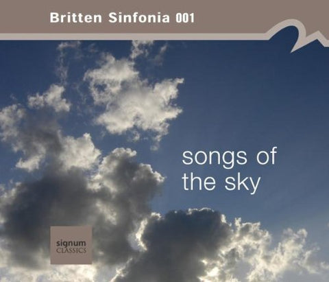 The Britten Sinfonia - Britten Sinfonia 001: Songs Of The Sky [CD]