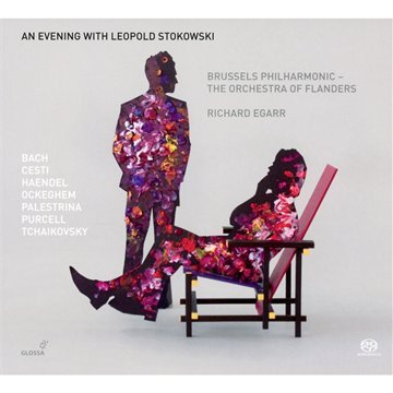 Richard Egarr; Brussels Philha - An Evening with Leopold Stokowski [CD]