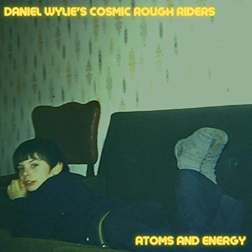 Daniel Wylies Cosmic Rough Ri - Atoms And Energy [VINYL]