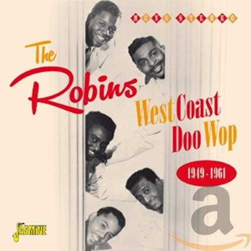 The Robins - West Coast Doo Wop 1949-1961 [CD]