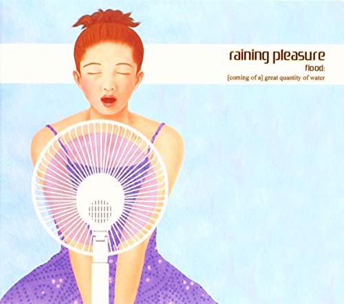 CD cover art: a woman holding a fan, with text "raining pleasure" and "flood".