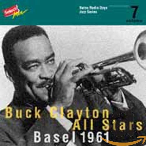 Buck Clayton - Buck Clayton All Stars, Basel 1961 [CD]