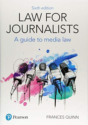 Law for Journalists: A Guide to Media Law