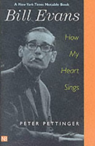 Bill Evans: How My Heart Sings (Nota Bene)