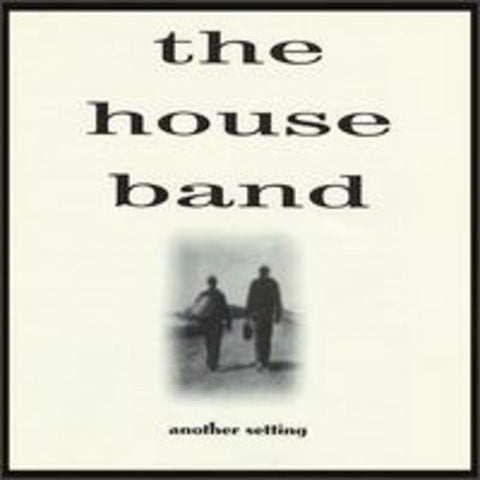 House Band The - Another Setting [CD]