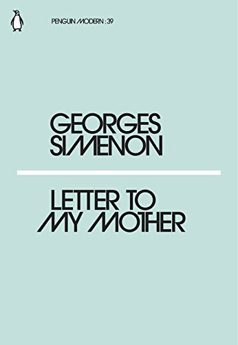A book cover titled "Letter to My Mother" by Georges Simenon, Penguin Modern edition.
