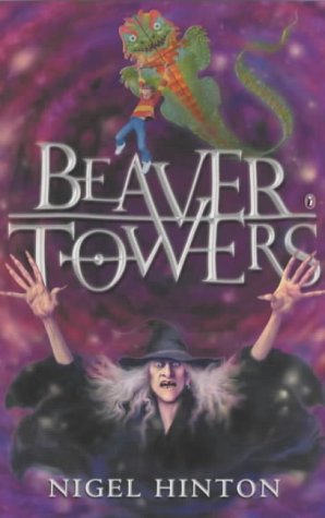 "Book cover of 'Beaver Towers' by Nigel Hinton, featuring a wizard and a dragon."