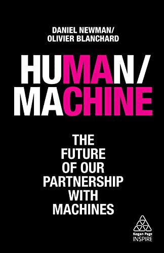 Human/Machine: The Future of our Partnership with Machines (Kogan Page Inspire)