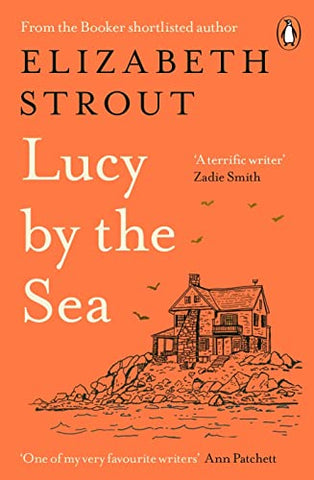 Lucy by the Sea: From the Booker-shortlisted author of Oh William!