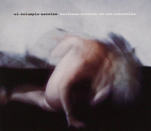 Various - Ballenas Muertas En San Sebastian [CD]