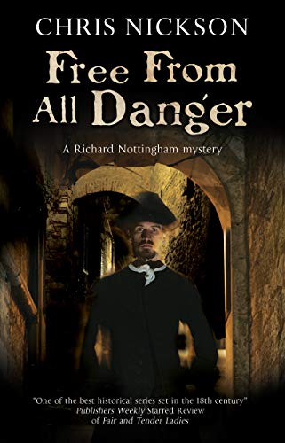 Free from all Danger (A Richard Nottingham Mystery)