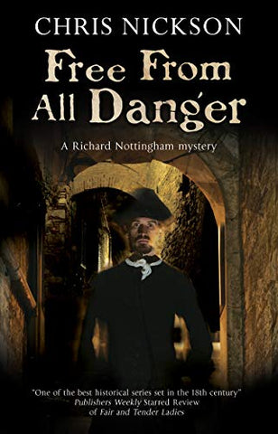 Free from all Danger (A Richard Nottingham Mystery)