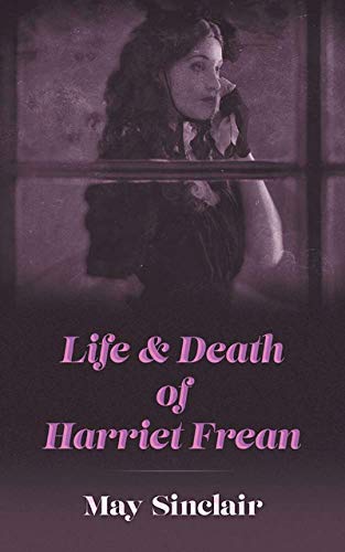 Life and Death of Harriett Frean