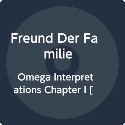 Freund Der Familie - Omega Interpretations Chapter