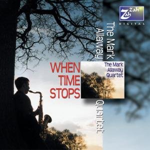 "CD cover with a man playing saxophone under a tree, text 'When Time Stops'."