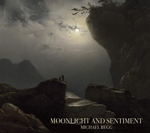 Begg Michael - Moonlight And Sentiment [CD]