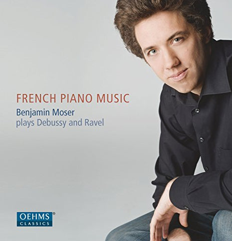 Benjamin Moser - French Piano Music [CD]