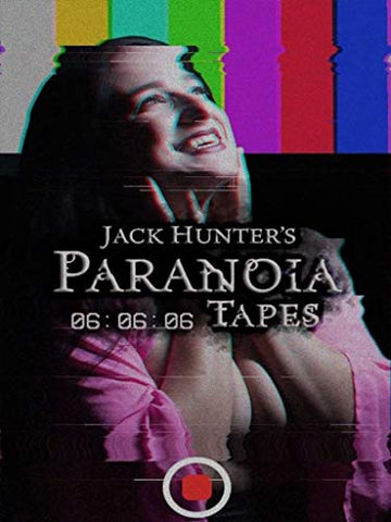 Jack Hunter's Paranoia Tapes: 06:06:06 [DVD]