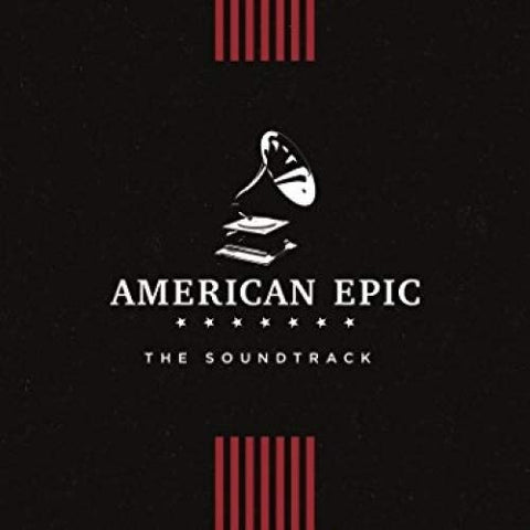 American Epic The Soundtrack - American Epic: The Soundtrack  [VINYL]