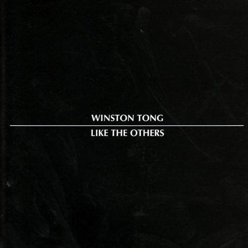 "Black CD cover with white text 'Winston Tong - Like The Others' on a dark background."