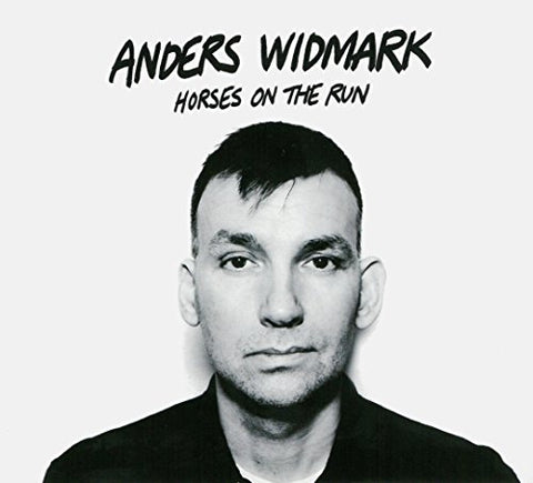 Widmark  Anders - Horses on the Run [CD]