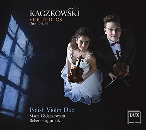 Polish Violin Duo - Kaczkowski: Violin Duos Opp. 10 & 16 [CD]