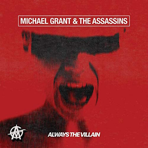 Michael Grant & The Assassins - Always The Villain [CD]