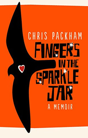 Chris Packham - Fingers in the Sparkle Jar